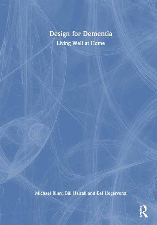 Design for Dementia : Living Well at Home (Hardcover)