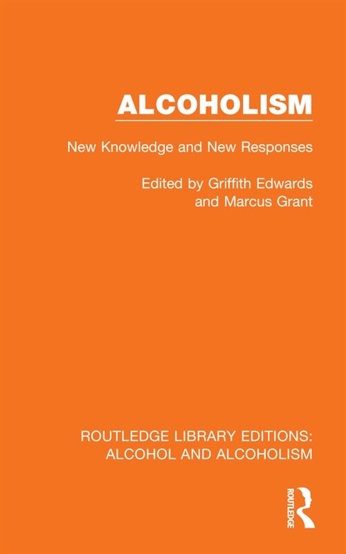 Alcoholism : New Knowledge and New Responses (Hardcover)