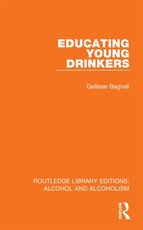 Educating Young Drinkers (Hardcover, 1)