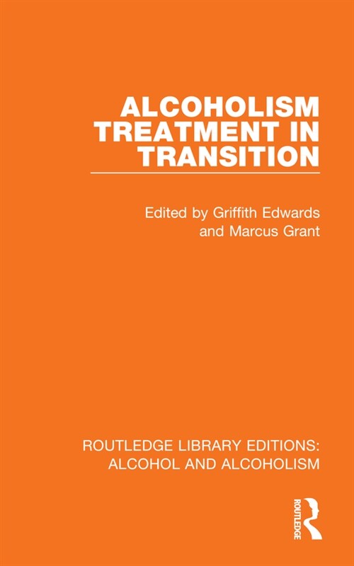 Alcoholism Treatment in Transition (Hardcover, 1)
