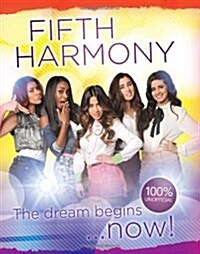 Fifth Harmony - The Dream Begins... (Hardcover)