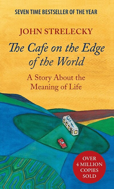 The Cafe on the Edge of the World: A Story About the Meaning of Life (Paperback)