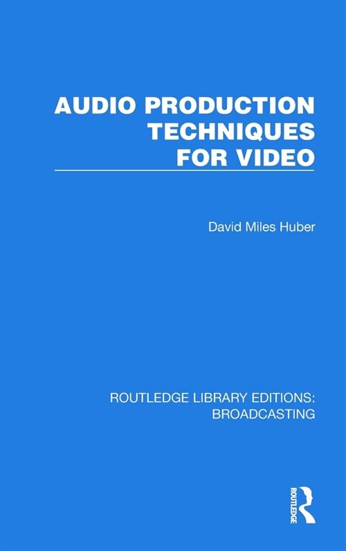 Audio Production Techniques for Video (Hardcover, 1)