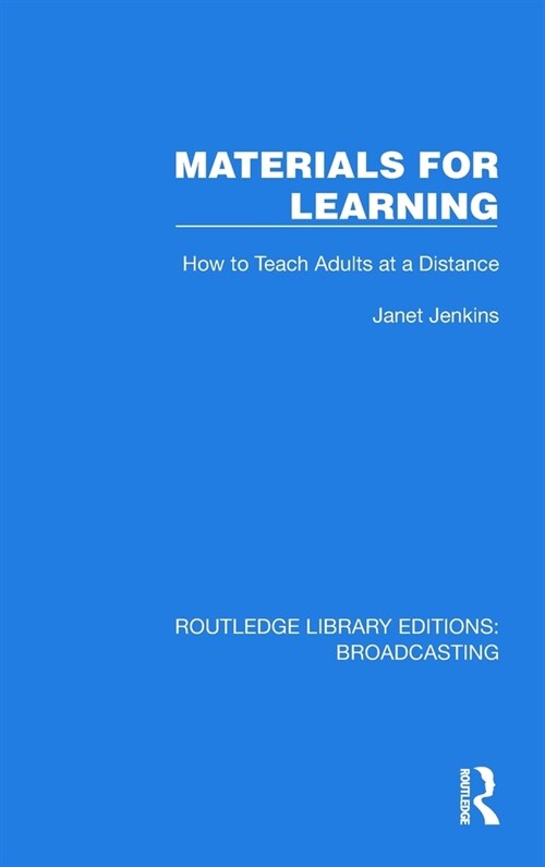 Materials for Learning : How to Teach Adults at a Distance (Hardcover)