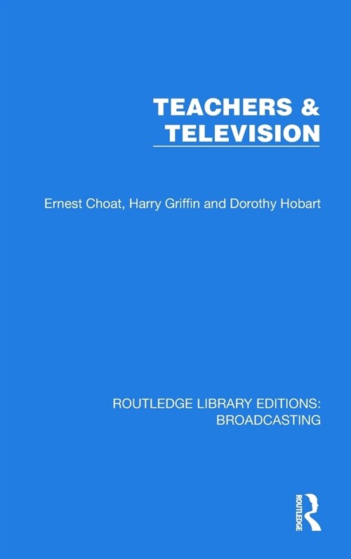 Teachers & Television (Hardcover, 1)