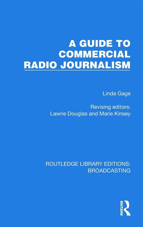 A Guide to Commercial Radio Journalism (Hardcover, 1)