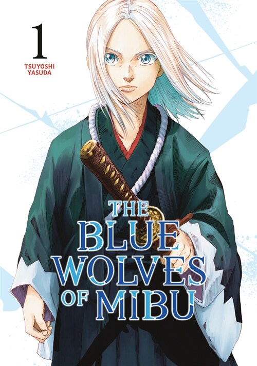 The Blue Wolves of Mibu 1 (Paperback)