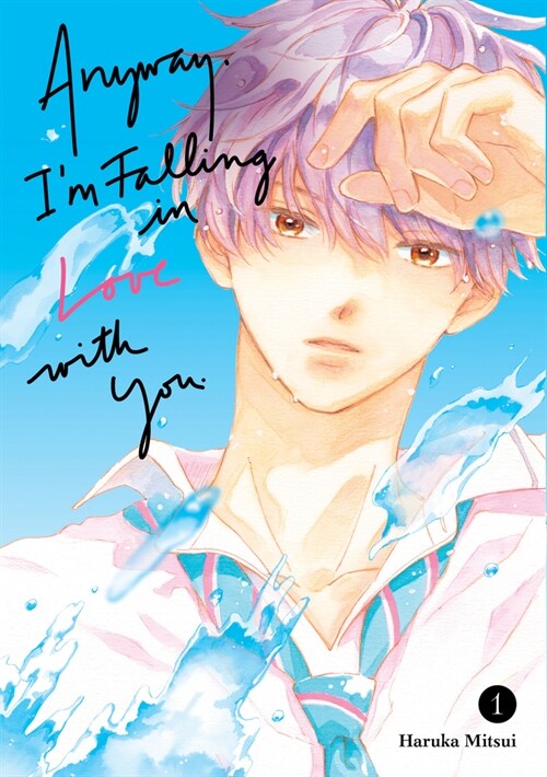Anyway, Im Falling In Love With You. 1 (Paperback)
