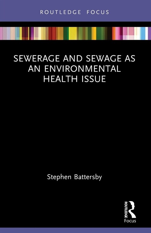 Sewerage and Sewage as an Environmental Health Issue (Paperback, 1)