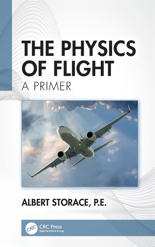 The Physics of Flight : A Primer (Hardcover)