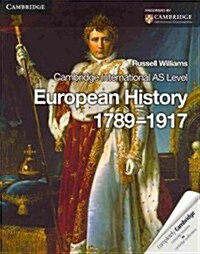 Cambridge International AS Level European History 1789-1917 (Paperback)