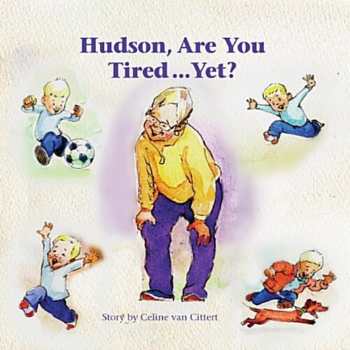 Hudson Are You Tired Yet? (Paperback)