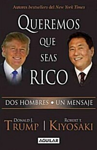 Queremos Que Seas Rico (Paperback)