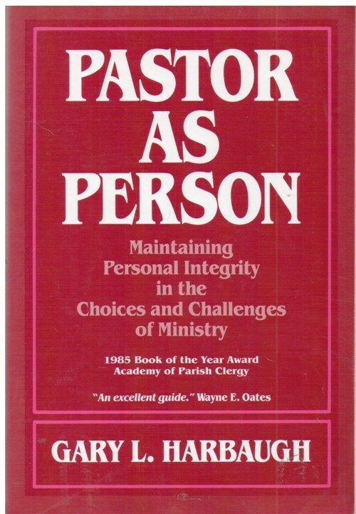 [중고] Pastor as Person: Maintaining Personal Integrity in the Choices & Challenges of Ministry (Paperback)