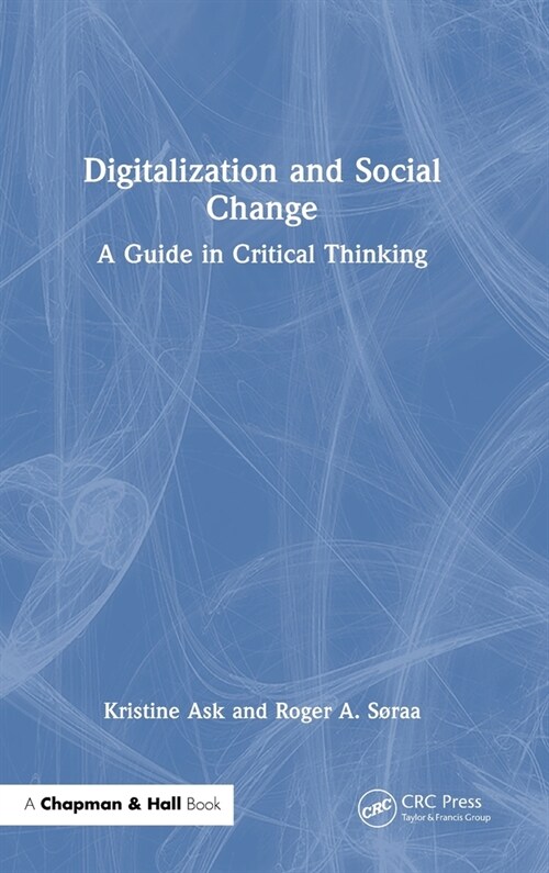 Digitalization and Social Change : A Guide in Critical Thinking (Hardcover)