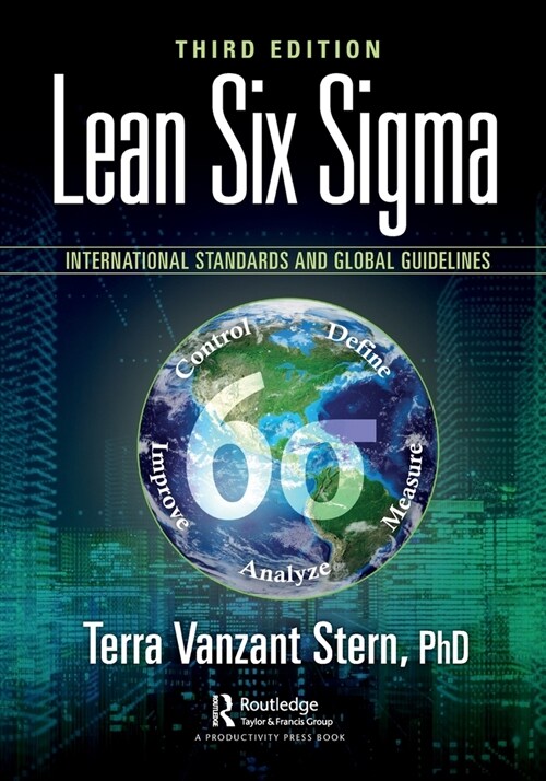 Lean Six Sigma : International Standards and Global Guidelines (Paperback, 3 ed)