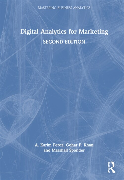 Digital Analytics for Marketing (Hardcover, 2 ed)