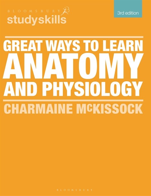 Great Ways to Learn Anatomy and Physiology (Paperback, 3 ed)