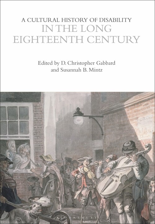 A Cultural History of Disability in the Long Eighteenth Century (Paperback)