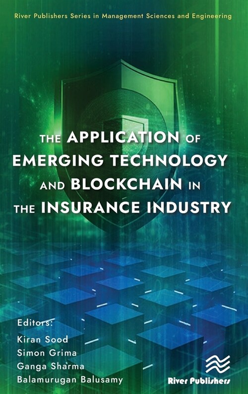 The Application of Emerging Technology and Blockchain in the Insurance Industry (Hardcover, 1)