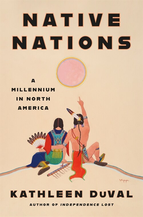 Native Nations: A Millennium in North America (Hardcover)