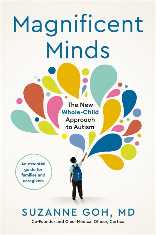 Magnificent Minds: The New Whole-Child Approach to Autism (Hardcover)
