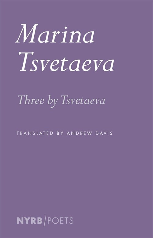 Three by Tsvetaeva (Paperback)