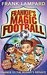 Frankies Magic Football: Frankie vs The Mummys Menace : Book 4 (Paperback)