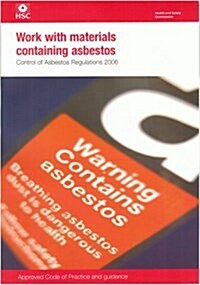 Work with Materials Containing Asbestos : Control of Asbestos Regulations (Paperback)