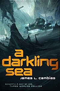A Darkling Sea (Hardcover)