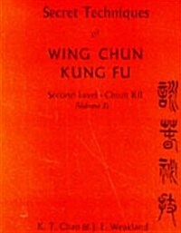 Secret Techniques of Wing Chun Kung Fu (Paperback)