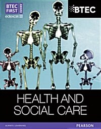 BTEC First Award Health and Social Care Student Book (Paperback)