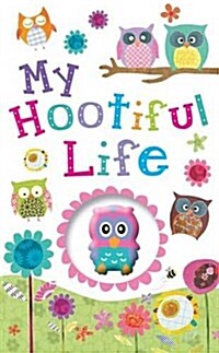 My Hootiful Life (Hardcover)