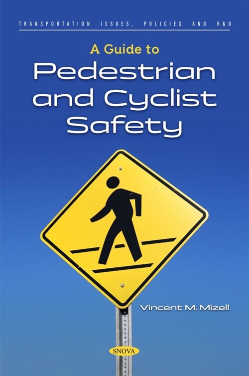 A Guide to Pedestrian and Cyclist Safety (Hardcover)