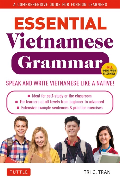 Essential Vietnamese Grammar: A Comprehensive Guide for Foreign Learners (Free Online Audio Recordings) (Paperback)