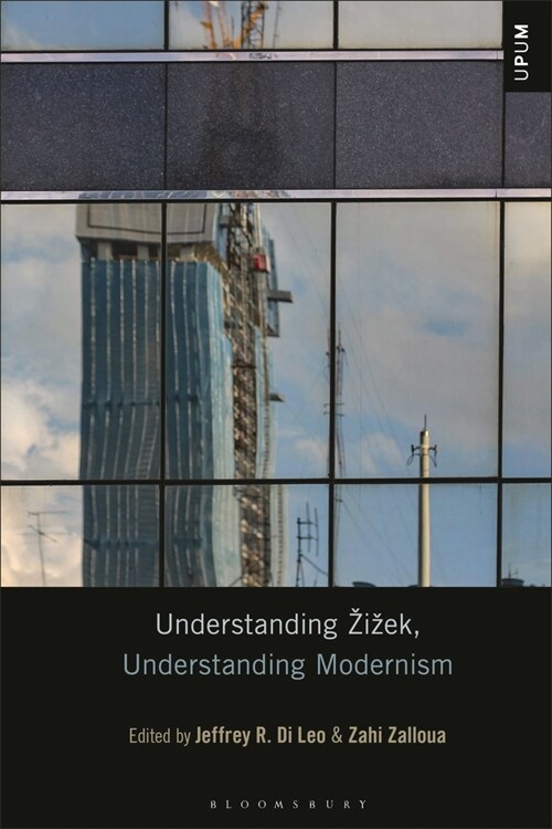 Understanding Zizek, Understanding Modernism (Paperback)