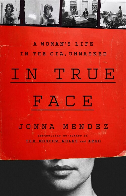 In True Face: A Womans Life in the Cia, Unmasked (Hardcover)