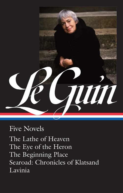 Ursula K. Le Guin: Five Novels (Loa #379): The Lathe of Heaven / The Eye of the Heron / The Beginning Place / Searoad / Lavinia (Hardcover)