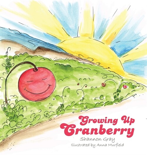 Growing Up Cranberry (Hardcover, 2)