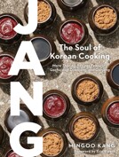 Jang: The Soul of Korean Cooking (More Than 60 Recipes Featuring Gochujang, Doenjang, and Ganjang) (Hardcover)