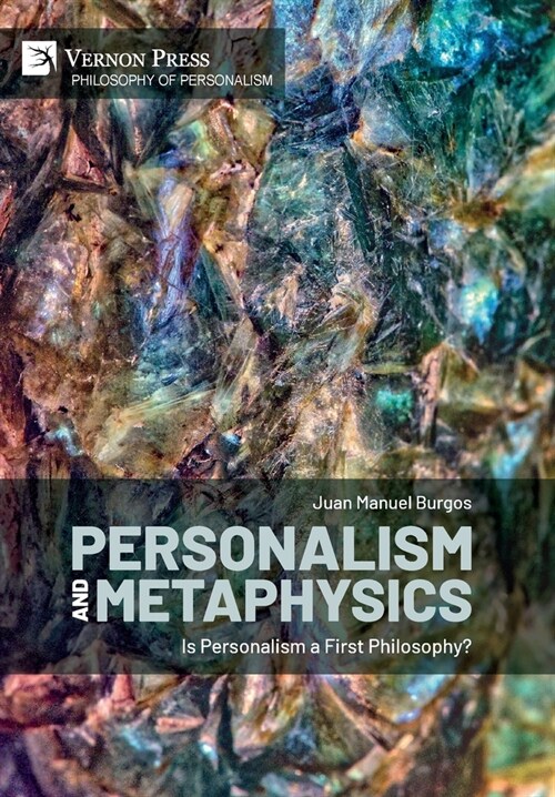 Personalism and Metaphysics: Is Personalism a First Philosophy? (Hardcover)