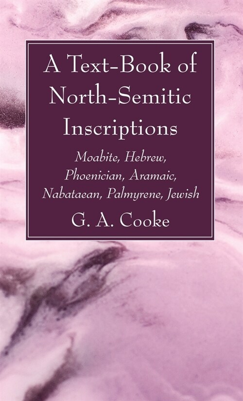 A Text-Book of North-Semitic Inscriptions (Hardcover)