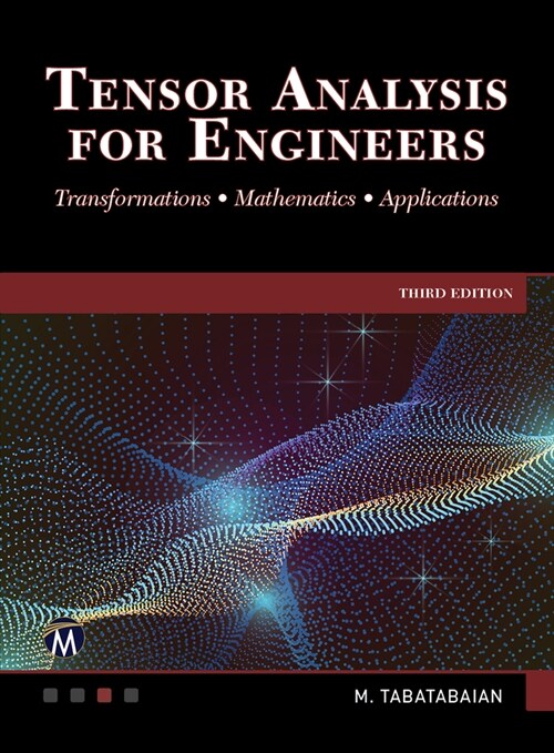 Tensor Analysis for Engineers: Transformations - Mathematics - Applications (Hardcover, 3)