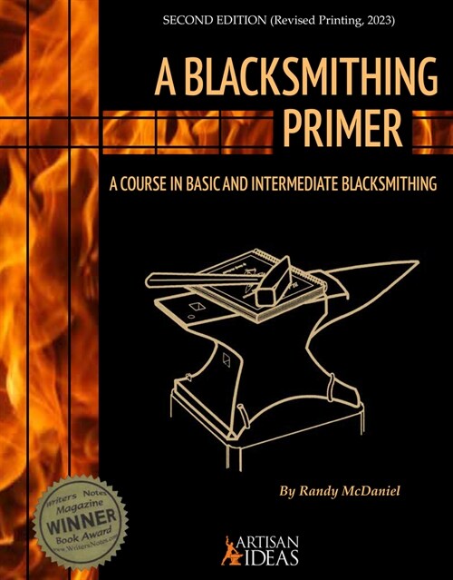 A Blacksmithing Primer: A Course in Basic and Intermediate Blacksmithing (Hardcover, Revised)