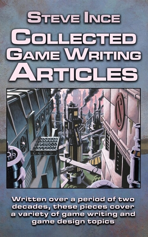 Collected Game Writing Articles (Paperback)