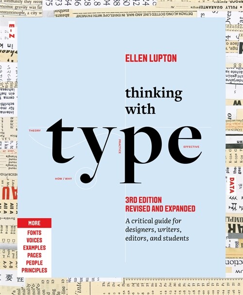 Thinking with Type: A Critical Guide for Designers, Writers, Editors, and Students (3rd Edition, Revised and Expanded) (Paperback, 3, Revised)