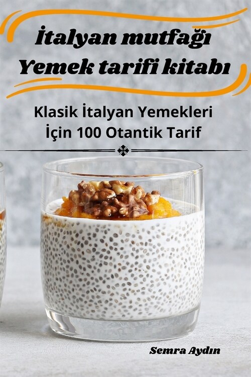 İtalyan mutfağı Yemek tarifi kitabı (Paperback)