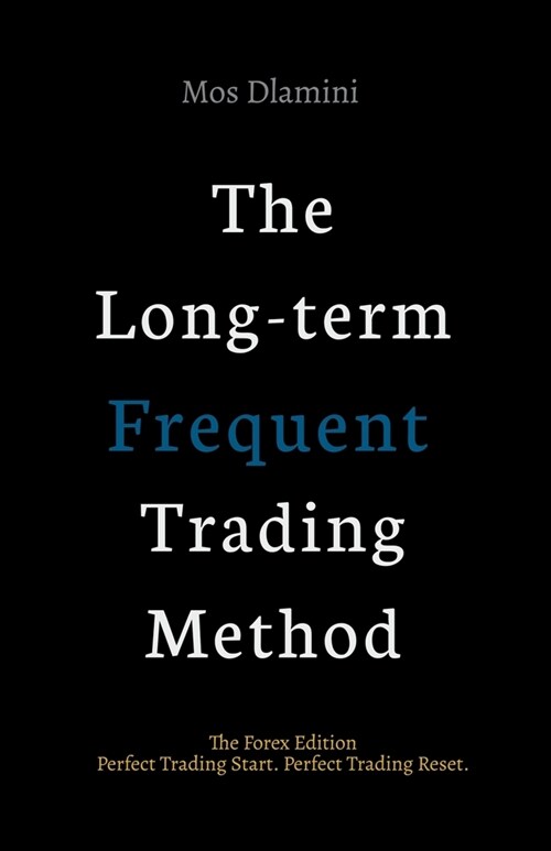 The Long-term Frequent Trading Method (Paperback)