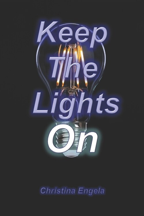 Keep The Lights On: A guide to keeping your house lights on during power outages (Paperback)