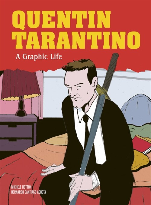 Quentin Tarantino: A Graphic Biography (Hardcover)
